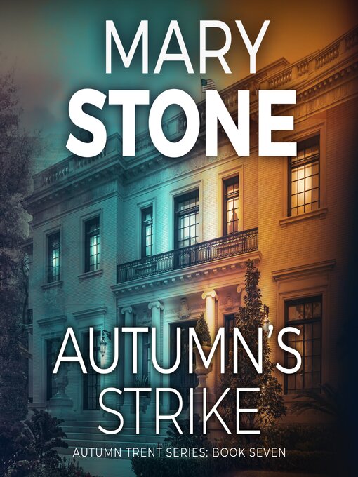 Title details for Autumn's Strike by Mary Stone - Wait list